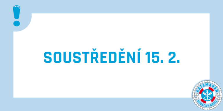 Soustředění 15. 2. 2025