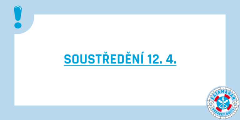 Soustředění 12. 4. 2025